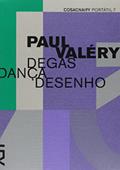 Ler Degas Dança Desenho - Coleção Portátil 7, do autor Paul Valéry Ler Degas Dança Desenho - Coleção Portátil 7, do autor Paul Valéry