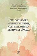 Ler Diálogos Sobre Multimodalidades, Multiletramentos E Ensino De Línguas, do autor Claudia Cristina Ferreira Ler Diálogos Sobre Multimodalidades, Multiletramentos E Ensino De Línguas, do autor Claudia Cristina Ferreira