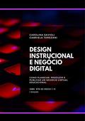 Ler Design Instrucional E Negócio Digital, do autor Carolina Savioli E Gabriela Torezani