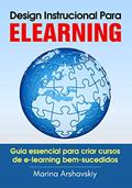 Ler Design Instrucional Para ELearning: Guia essencial para criar cursos de e-learning bem-sucedidos, do autor Marina Arshavskiy