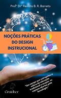 Ler Noções Práticas do Design Instrucional, do autor Renata B. R. Barreto