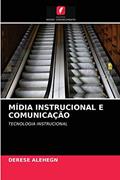 Ler MÍDIA INSTRUCIONAL E COMUNICAÇÃO: TECNOLOGIA INSTRUCIONAL, do autor Derese Alehegn Ler MÍDIA INSTRUCIONAL E COMUNICAÇÃO: TECNOLOGIA INSTRUCIONAL, do autor Derese Alehegn