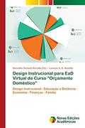 Ler Design Instrucional para EaD Virtual do Curso "Orçamento Doméstico": Design Instrucional - Educação a Distância - Economia - Finanças - Família, do autor Luciana A. B. Bonatto