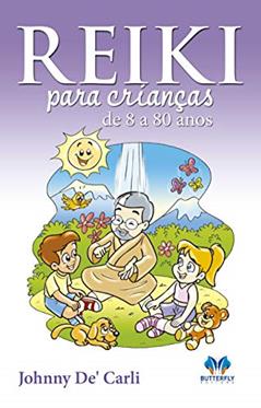 Reiki para Crianças de 8 a 80 anos, do autor Capa Comum