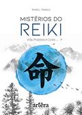 Ler Mistérios do reiki: vida, propósito e ciclos, do autor André L. Tedesco