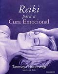 Ler Reiki Para a Cura Emocional, do autor Tanmaya Honervogt