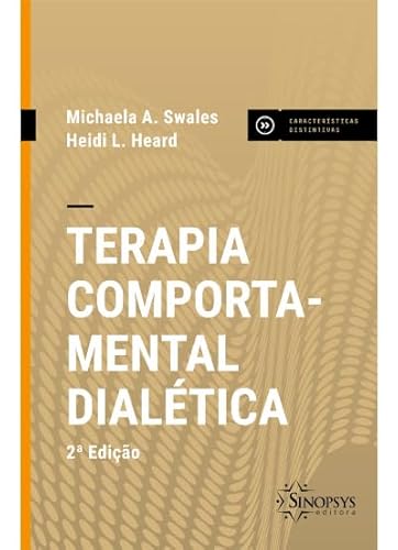 Ler Terapia Comportamental Dialética, do autor Michaela A. Swales Ler Terapia Comportamental Dialética, do autor Michaela A. Swales