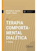 Ler Terapia Comportamental Dialética, do autor Michaela A. Swales Ler Terapia Comportamental Dialética, do autor Michaela A. Swales