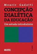 Ler Concepção dialética da educação: um estudo introdutório, do autor Moacir Gadotti Ler Concepção dialética da educação: um estudo introdutório, do autor Moacir Gadotti