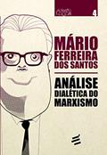 Ler Análise Dialética do Marxismo, do autor Mário Ferreira dos Santos Ler Análise Dialética do Marxismo, do autor Mário Ferreira dos Santos