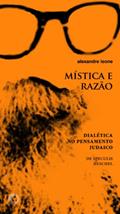 Ler Mística e razão: dialética no pensamento, do autor Alexandre Leone
