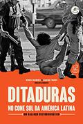 Ler Ditaduras no Cone Sul da América Latina, do autor Hernán Ramírez; Marina Franco Ler Ditaduras no Cone Sul da América Latina, do autor Hernán Ramírez; Marina Franco