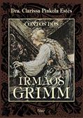 Ler Contos dos Irmãos Grimm, do autor Clarissa Pinkola Estés Ler Contos dos Irmãos Grimm, do autor Clarissa Pinkola Estés