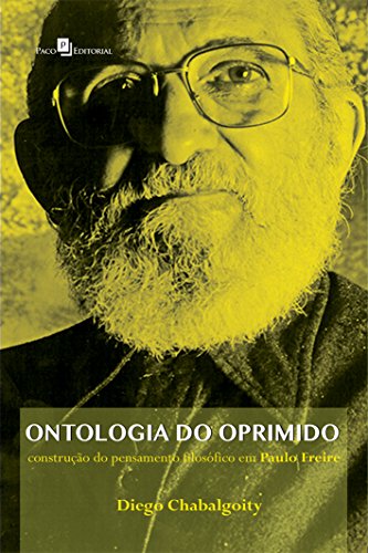 Ler Ontologia do Oprimido, do autor Diego Chabalgoity