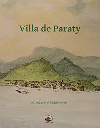 Ler Villa de Paraty, do autor Cássio Ramiro Mohallem Cotrim