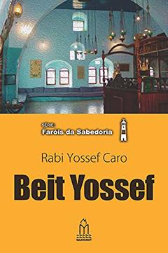 Beit Yossef, Rabi Yossef Caro, do autor T.s. Klein