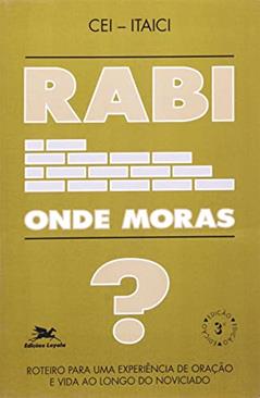 Rabi, onde moras?, do autor Cei - Itaici