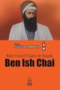Ler Ben Ish Chai, Rabi Yossef Chaim de Bagdá, do autor Menachem Guetz Ler Ben Ish Chai, Rabi Yossef Chaim de Bagdá, do autor Menachem Guetz