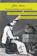 Ler João Nunes, um Rabi Escatológico na Nova Lusitânia: Sociedade Colonial e Inquisição no Nordeste Quinhentista, do autor Angelo Adriano Faria de Assis Ler João Nunes, um Rabi Escatológico na Nova Lusitânia: Sociedade Colonial e Inquisição no Nordeste Quinhentista, do autor Angelo Adriano Faria de Assis