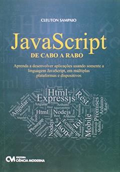 JavaScript de Cabo a Rabo, do autor Cleuton Sampaio