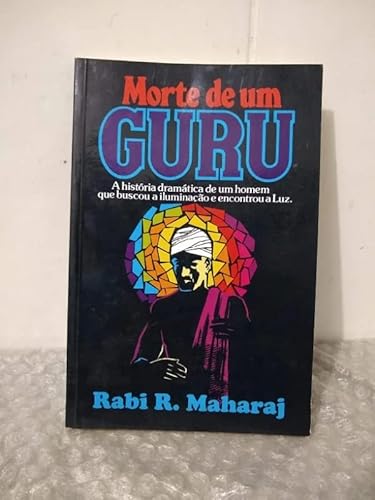 Ler Morte De Um Guru, do autor Rabi R.Maharaj