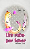 Ler Um rabo por favor, do autor Andreia Telles Ler Um rabo por favor, do autor Andreia Telles
