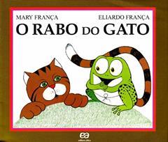 O Rabo do Gato - Coleção Gato e Rato, do autor Mary França
