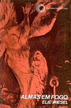 Almas em fogo, do autor Elie Wiesel