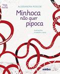 Ler Minhoca não quer pipoca, do autor Alessandra Roscoe Ler Minhoca não quer pipoca, do autor Alessandra Roscoe