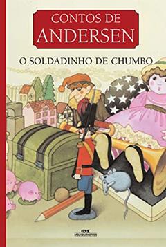 Contos de Andersen: O Soldadinho de Chumbo, do autor Hans Christian Andersen
