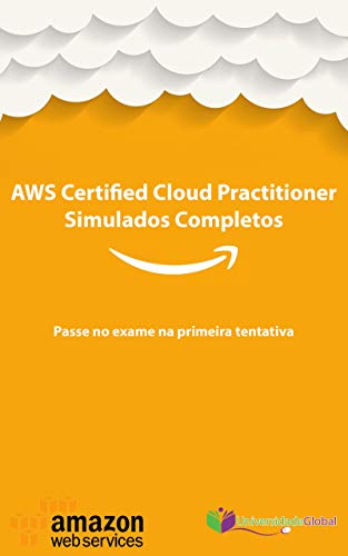 Ler AWS CCP Certified Cloud Practitioner - Simulados Completos: Passe no exame na primeira tentativa, do autor Universidade Global; Rogerio Guimaraes Ler AWS CCP Certified Cloud Practitioner - Simulados Completos: Passe no exame na primeira tentativa, do autor Universidade Global; Rogerio Guimaraes
