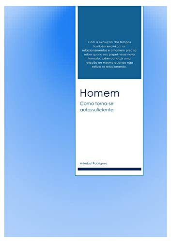 Ler HOMEN : COMO TORNE-SE AUTOSSUFICIENTE, do autor Aderbal Aderbal Rodrigues Ler HOMEN : COMO TORNE-SE AUTOSSUFICIENTE, do autor Aderbal Aderbal Rodrigues