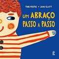 Ler Um abraço passo a passo, do autor Tino Freitas; Jana Glatt