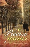 Ler É preciso amar: Compreenda melhor a vida e o amor, do autor Marcus Alberto de Mario