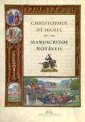 Ler Manuscritos notáveis, do autor Christopher de Hamel Ler Manuscritos notáveis, do autor Christopher de Hamel