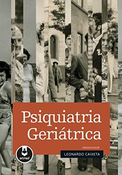Psiquiatria Geriátrica, do autor Leonardo Caixeta