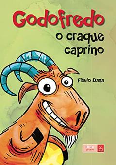 Godofredo: o craque caprino, do autor Flávio Dana
