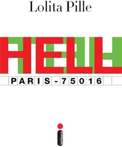 Hell Paris. 75016, do autor Lolita Pille