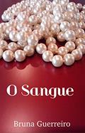 Ler O Sangue, do autor Bruna Guerreiro