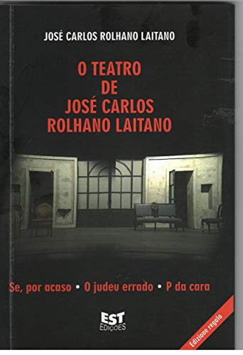 Ler O Teatro (1), do autor José Carlos Rolhano Laitano