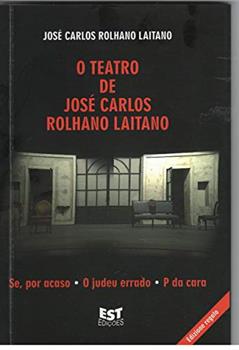 O Teatro (1), do autor José Carlos Rolhano Laitano