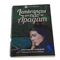 Ler Lembranças Que Não Se Apagam, do autor Autor Rita Ramos Cordeiro; Ditado Por Tenório Peixoto
