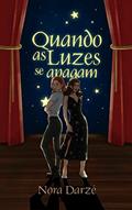 Ler Quando As Luzes Se Apagam, do autor Nora Darzé Ler Quando As Luzes Se Apagam, do autor Nora Darzé