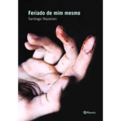Feriado de mim mesmo, do autor Santiago Nazarian