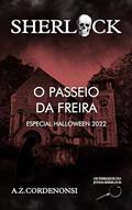 Ler O Passeio da Freira (Os Feriados do Jovem Sherlock), do autor A.Z. Cordenonsi Ler O Passeio da Freira (Os Feriados do Jovem Sherlock), do autor A.Z. Cordenonsi