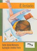Ler É Feriado, do autor Sylvia Manzano