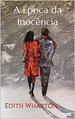 Ler A Época da Inocência (Prêmio Pulitzer / Escritoras do Mundo), do autor Edith Wharton