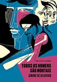 Ler Todos os homens são mortais, do autor Simone de Beauvoir Ler Todos os homens são mortais, do autor Simone de Beauvoir