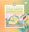 Ler Dois sapos batendo papo, do autor Maurício Veneza Ler Dois sapos batendo papo, do autor Maurício Veneza