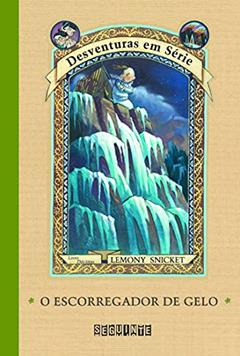 O escorregador de gelo, do autor Lemony Snicket